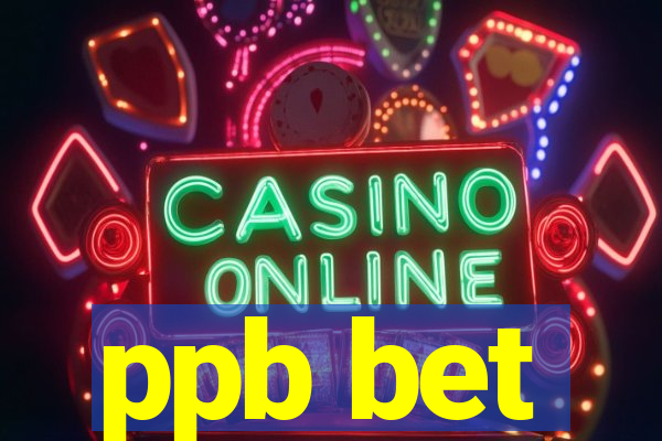 ppb bet